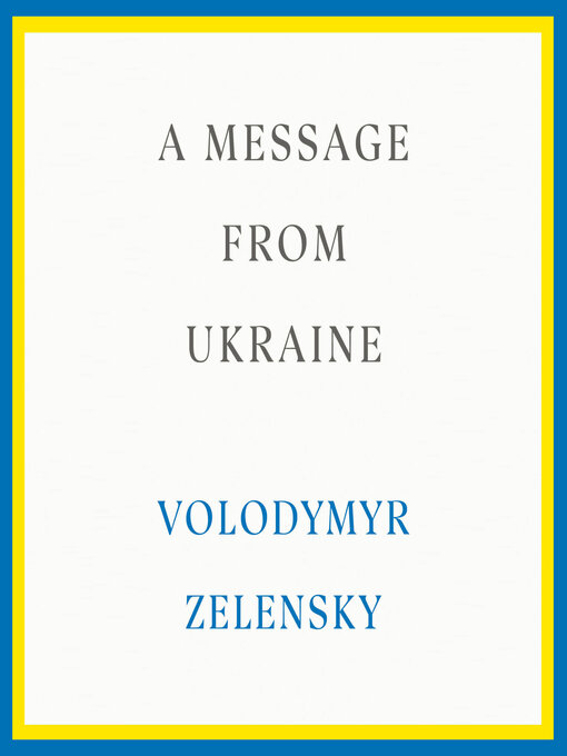 Title details for A Message from Ukraine by Volodymyr Zelensky - Available